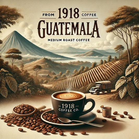 Guatemala coffee from 1918 Coffee Co., medium roast with dark chocolate, bright fruit, and butterscotch notes, grown in Antigua's volcanic loam.