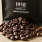 Breakfast Blend - 1918 COFFEE